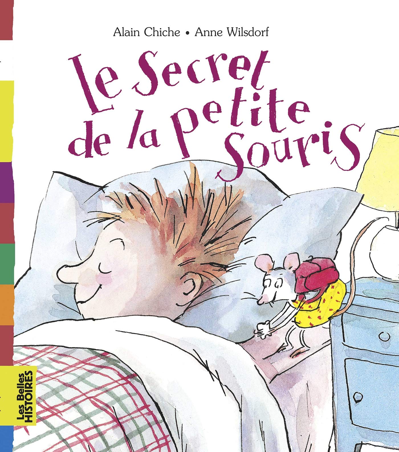 Belles Histoires: Le Secret De LA Petite Souris Contemporary literature