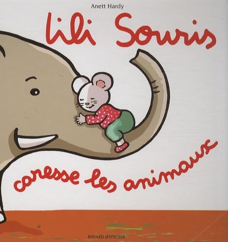 Lili souris caresse les animaux book