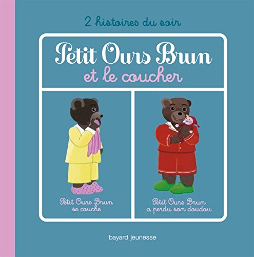 Petit Ours Brun et le coucher: Petit Ours Brun se couche ; Petit Ours Brun a perdu son doudou book