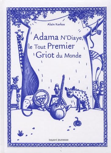 Adama N'Diaye, le tout premier griot du monde book