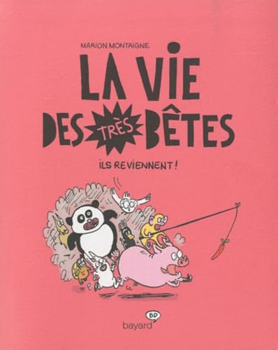 La vie des très bêtes: Ils reviennent ! book