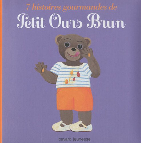 7 histoires gourmandes de Petit Ours Brun book