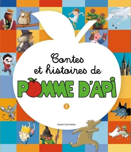 Contes et histoires de pomme d'Api: Tome 2 book