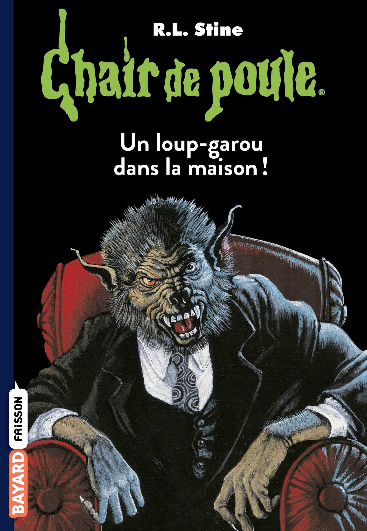 Chair de poule , Tome 60: Un loup-garou dans la maison ! book