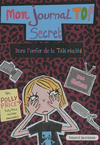 Mon journal top secret: Dans l'enfer de la téléréalité book