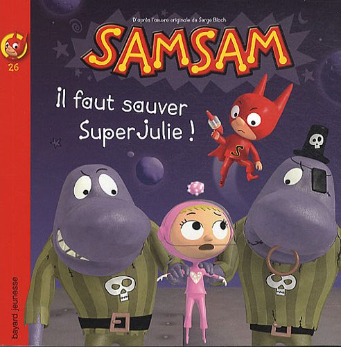 Il faut sauver Super Julie ! book