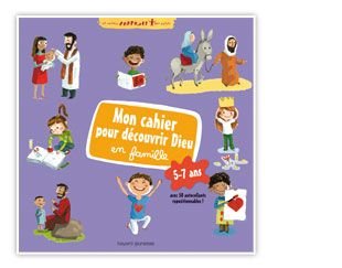 Mon cahier pour découvrir Dieu en famille: 5-7 ans book
