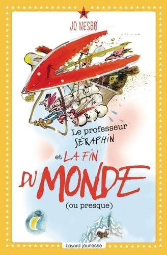 Le professeur Séraphin et la fin du monde (ou presque) Books
