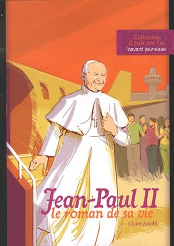 Jean-Paul II, le roman de sa vie book