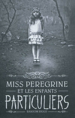 Miss Peregrine et les enfants particuliers book