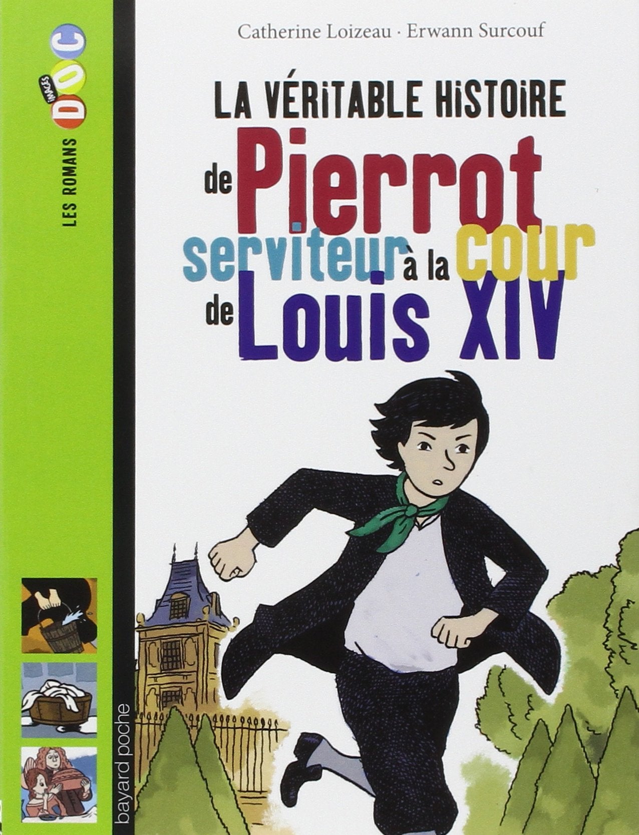 La veritable hitoire de Pierrot, serviteur a la cour de Louis XIV Contemporary literature
