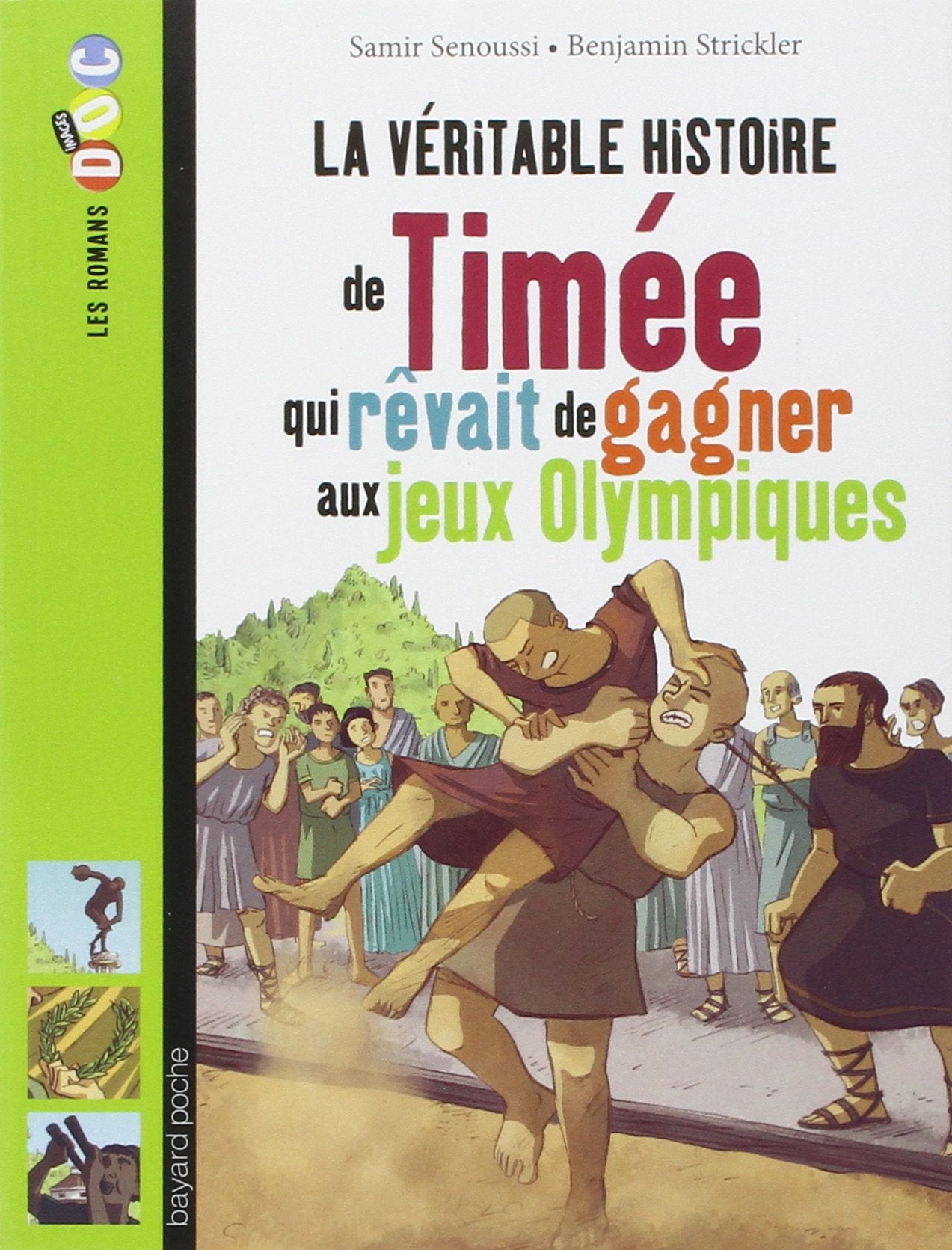 La véritable histoire de Timée qui rêvait de gagner aux jeux Olympiques book
