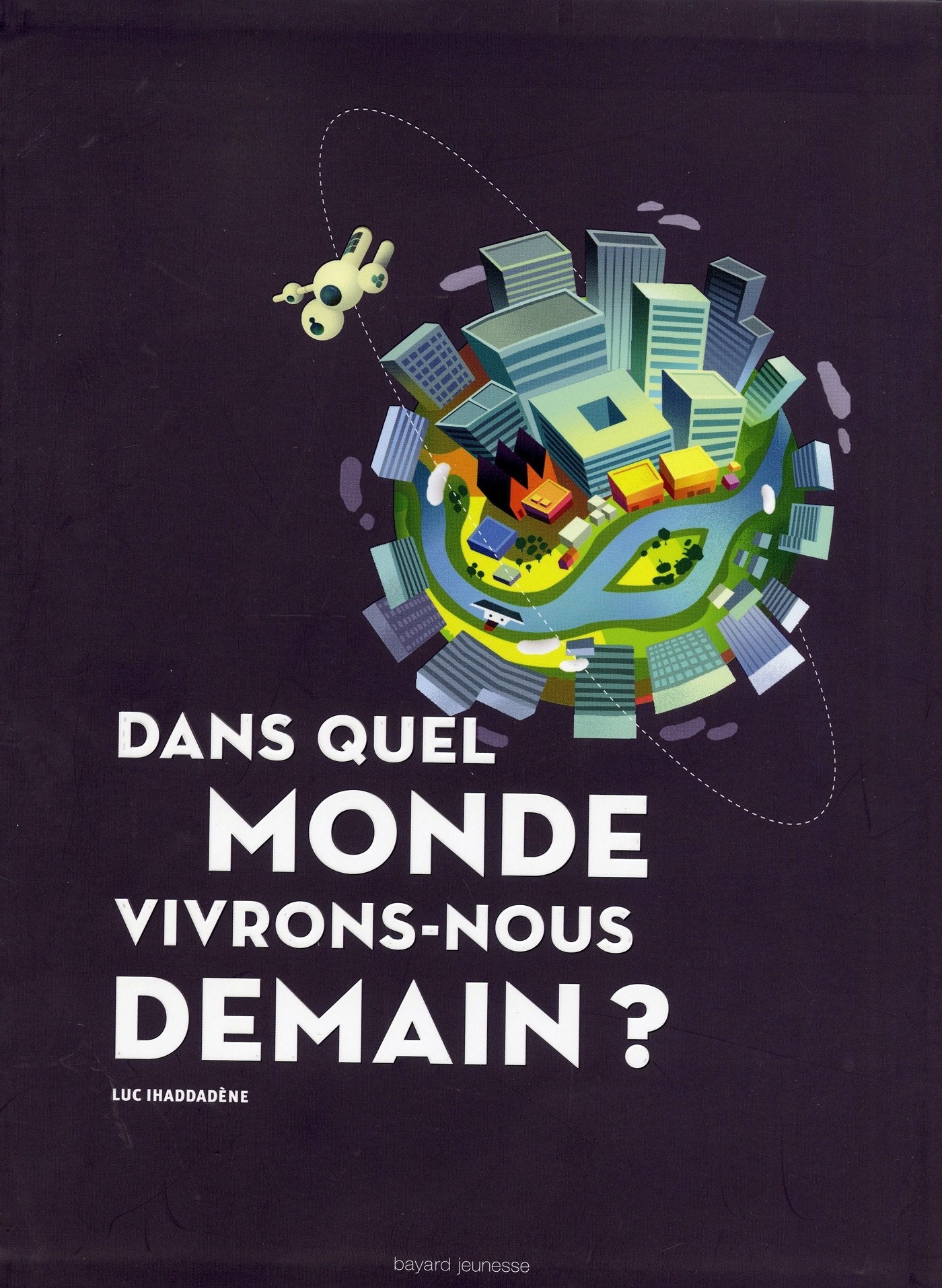 Dans quel monde vivrons-nous demain ? Children's books
