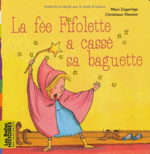 La fée Fifolette a cassé sa baguette Children's books