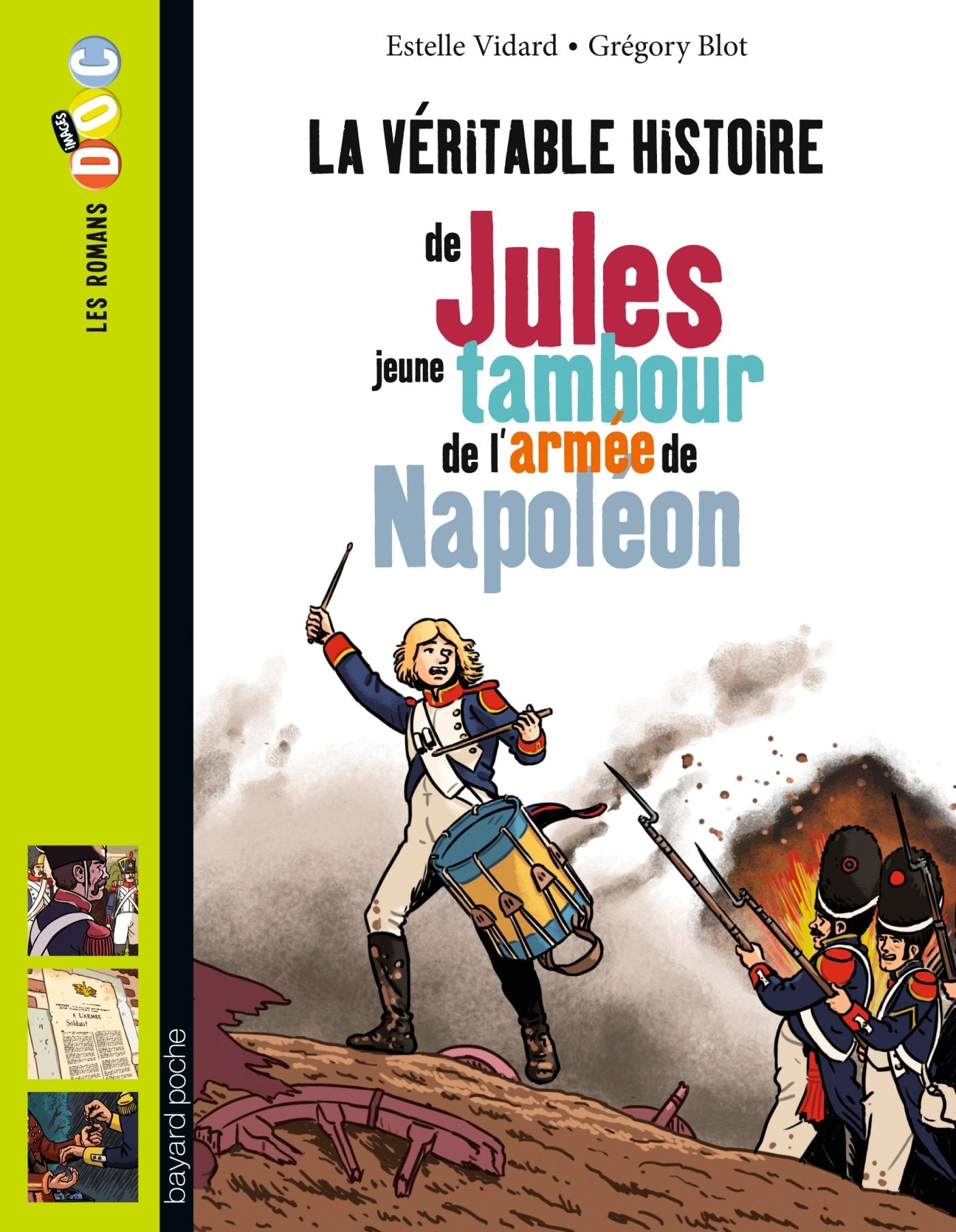 La veritable histoire de Jules, tambour dans l'armee de Napoleon Contemporary literature