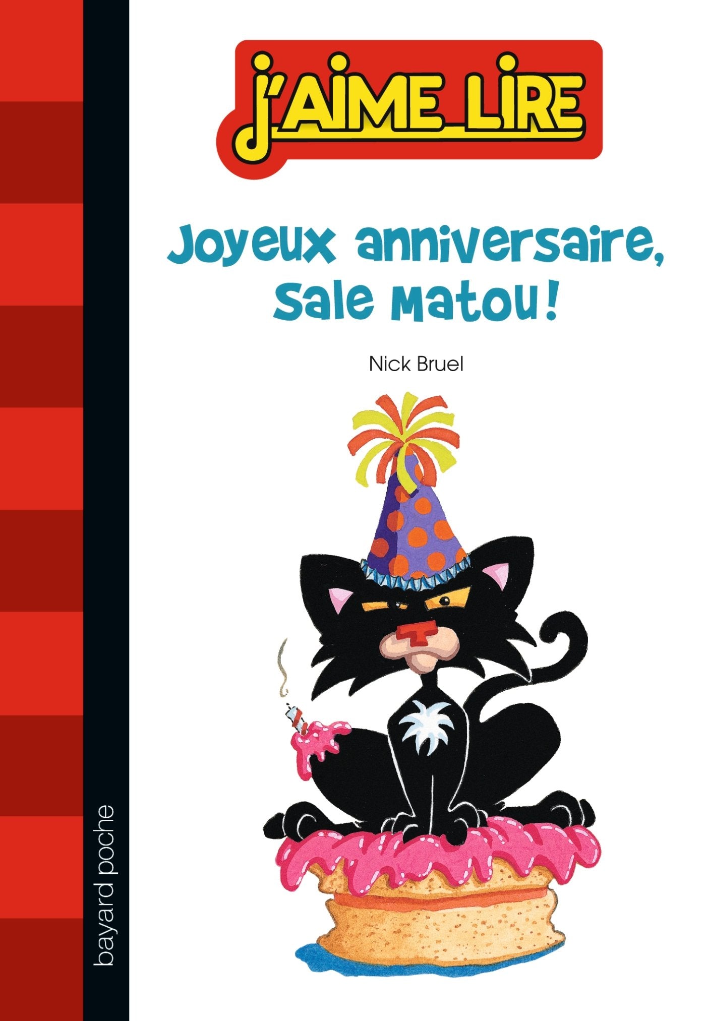 Sale Matou, Tome 01: Joyeux anniversaire, Sale Matou ! Books