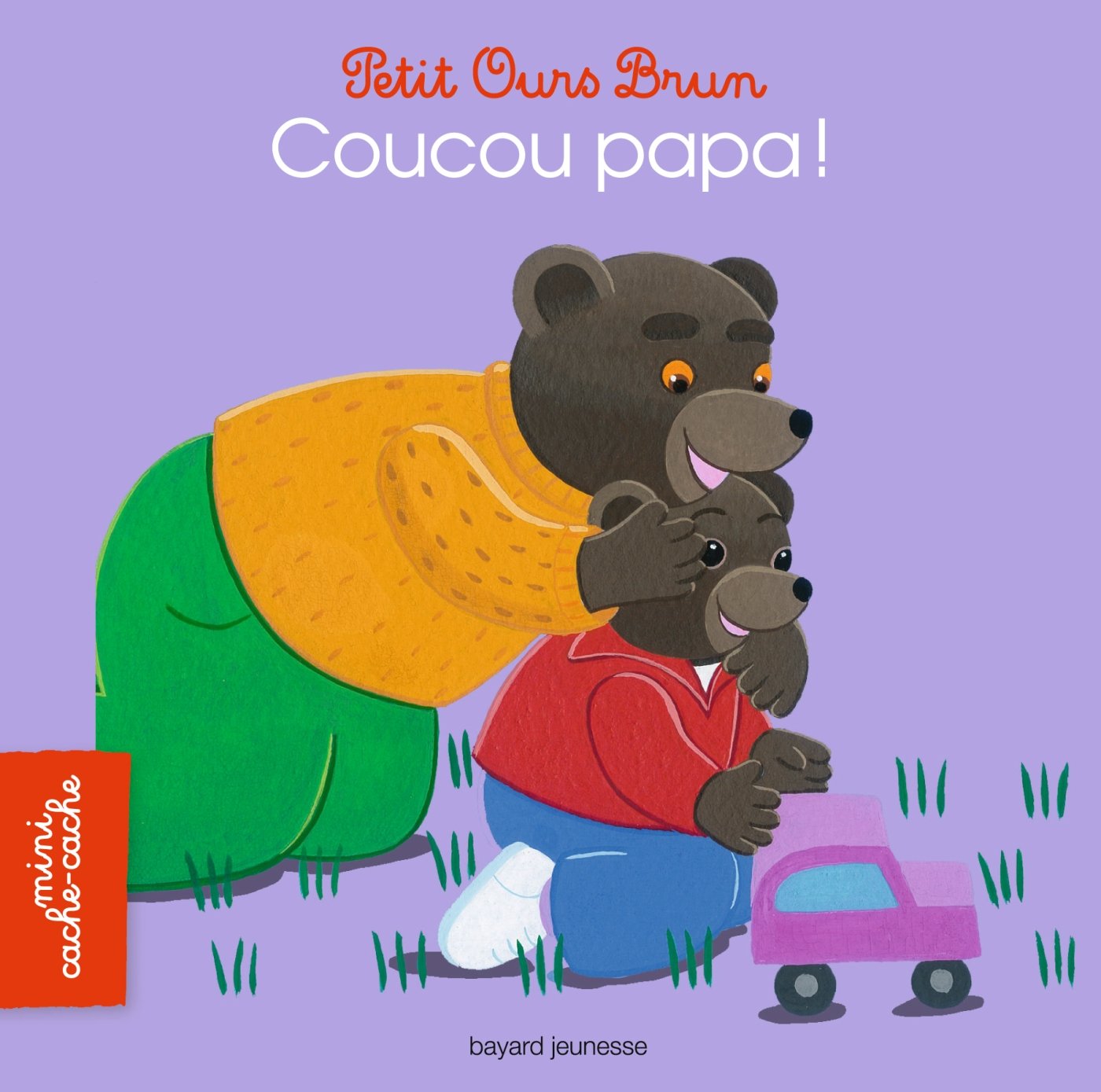 Petit Ours Brun: Coucou, papa, je te vois! Parents & Children