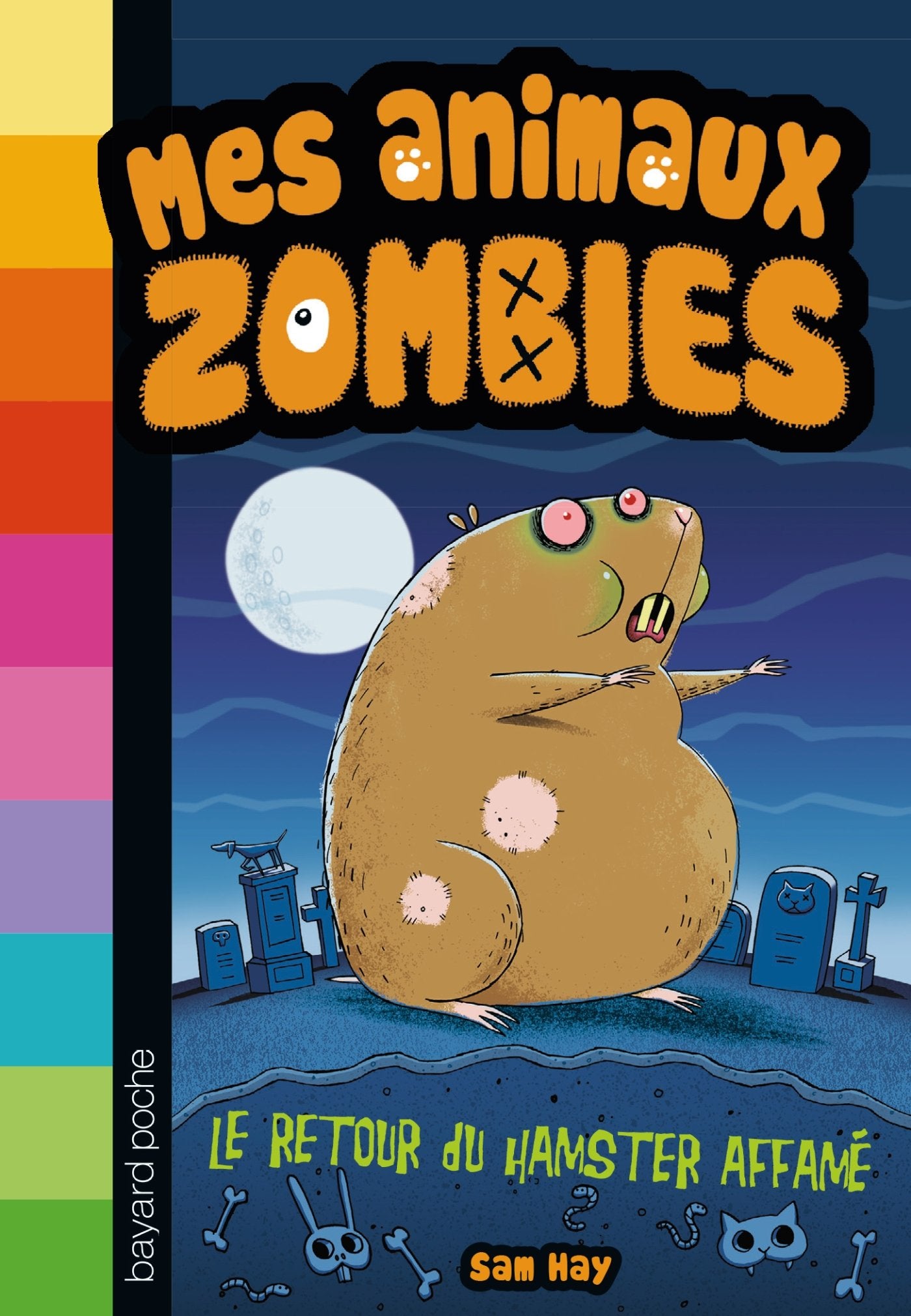 Mes animaux zombies 1/Le retour du hamster affame: Le retour du hamster affamé Novels & Short Stories