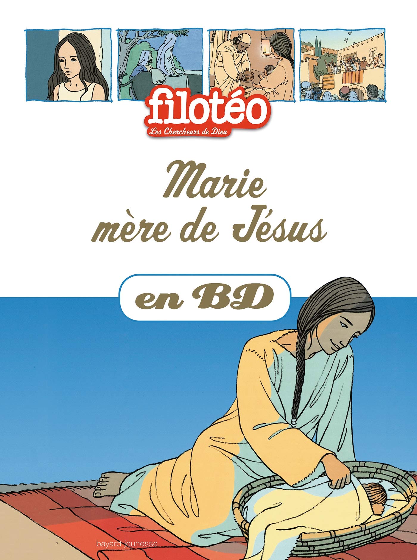 Marie, mère de Jésus, en BD: Chercheurs de Dieu (réédition) Non-fiction