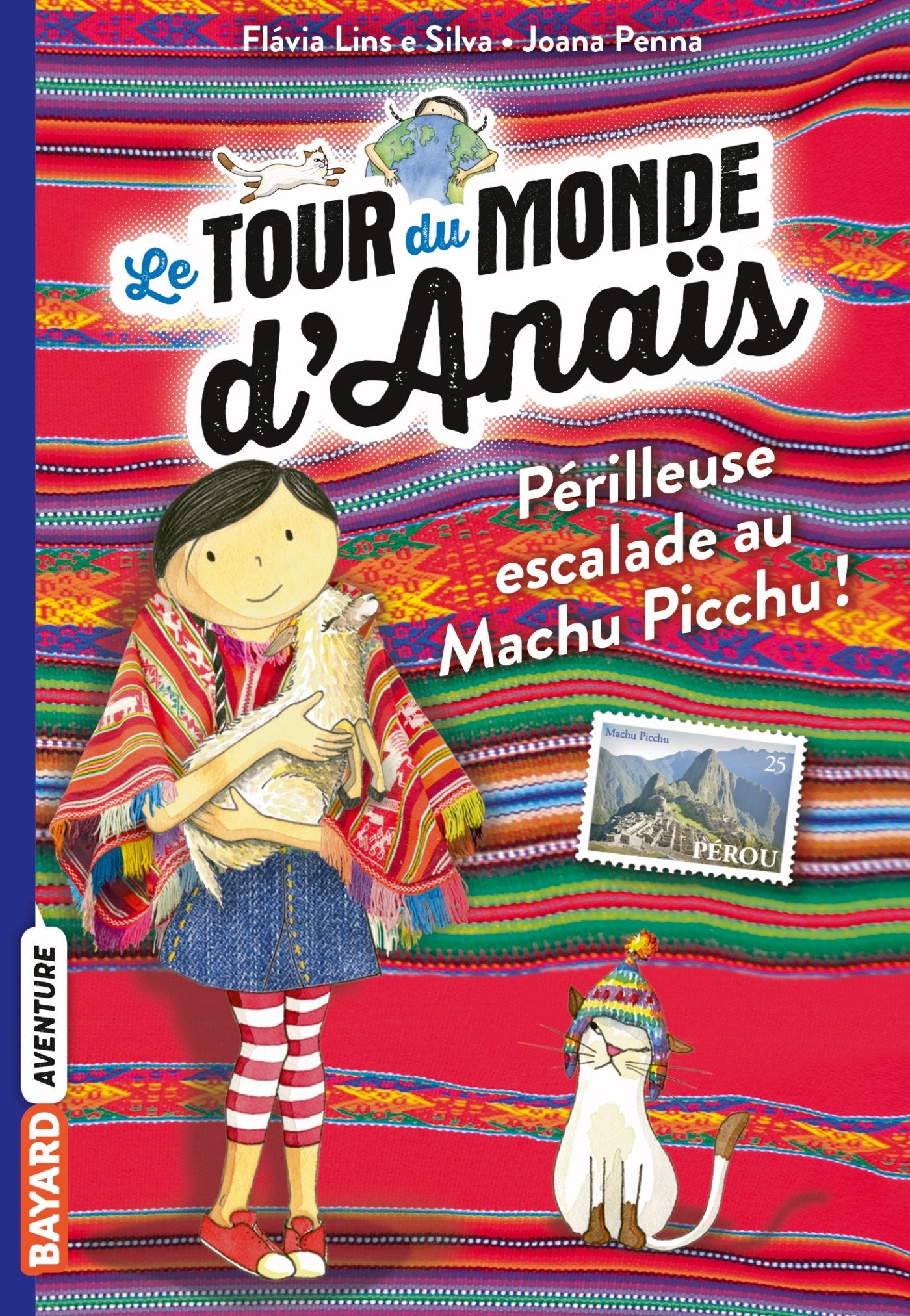 Le tour du monde d'Anaïs, Tome 04: À l'assaut du Machu Picchu ! Fiction
