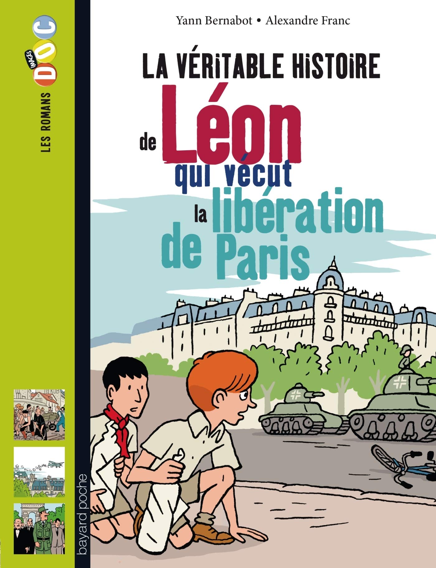La véritable histoire de Léon, qui vécut la libération de Paris book