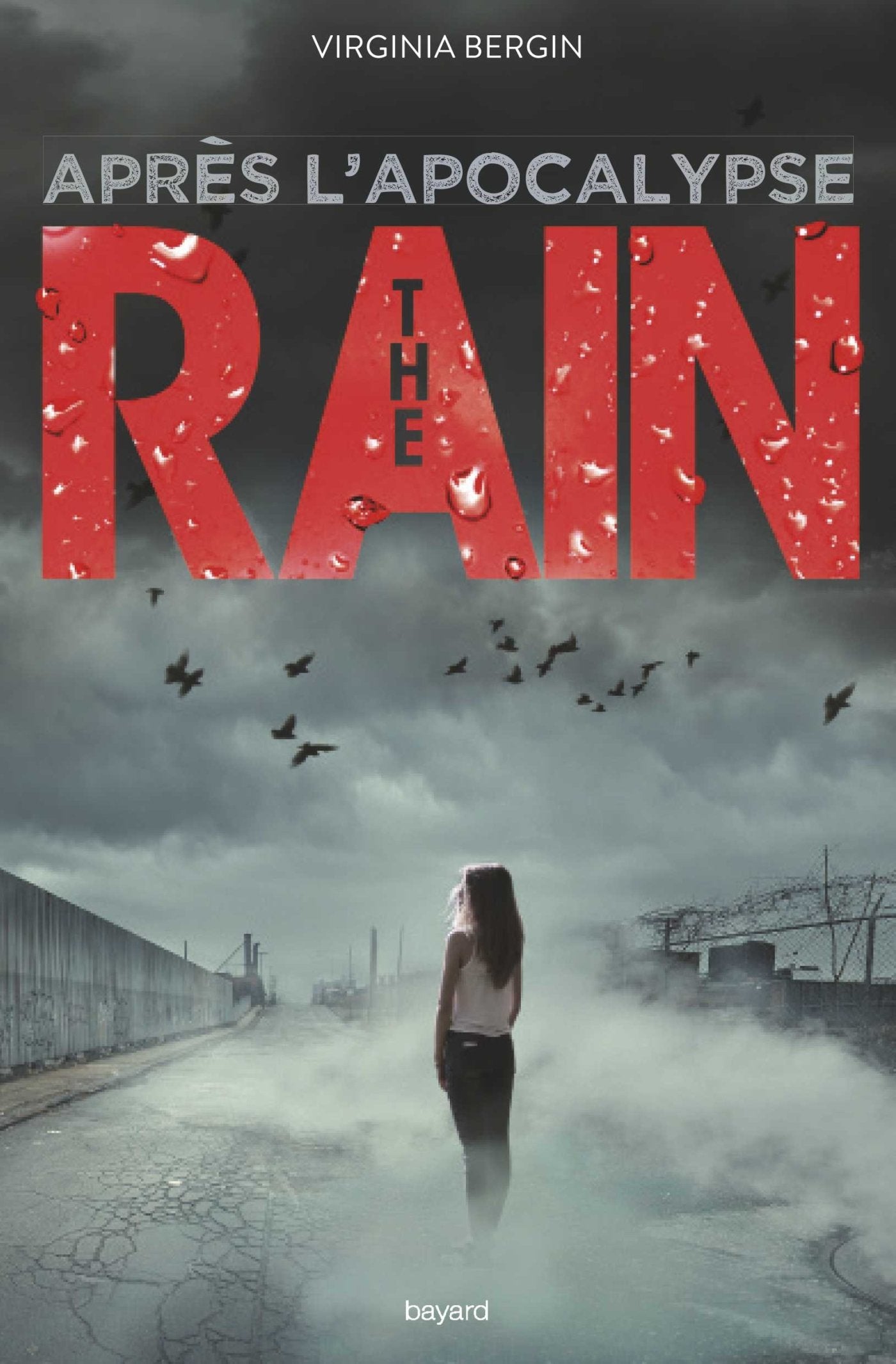 The rain, Tome 02: Après l'apocalypse Novels & Short Stories