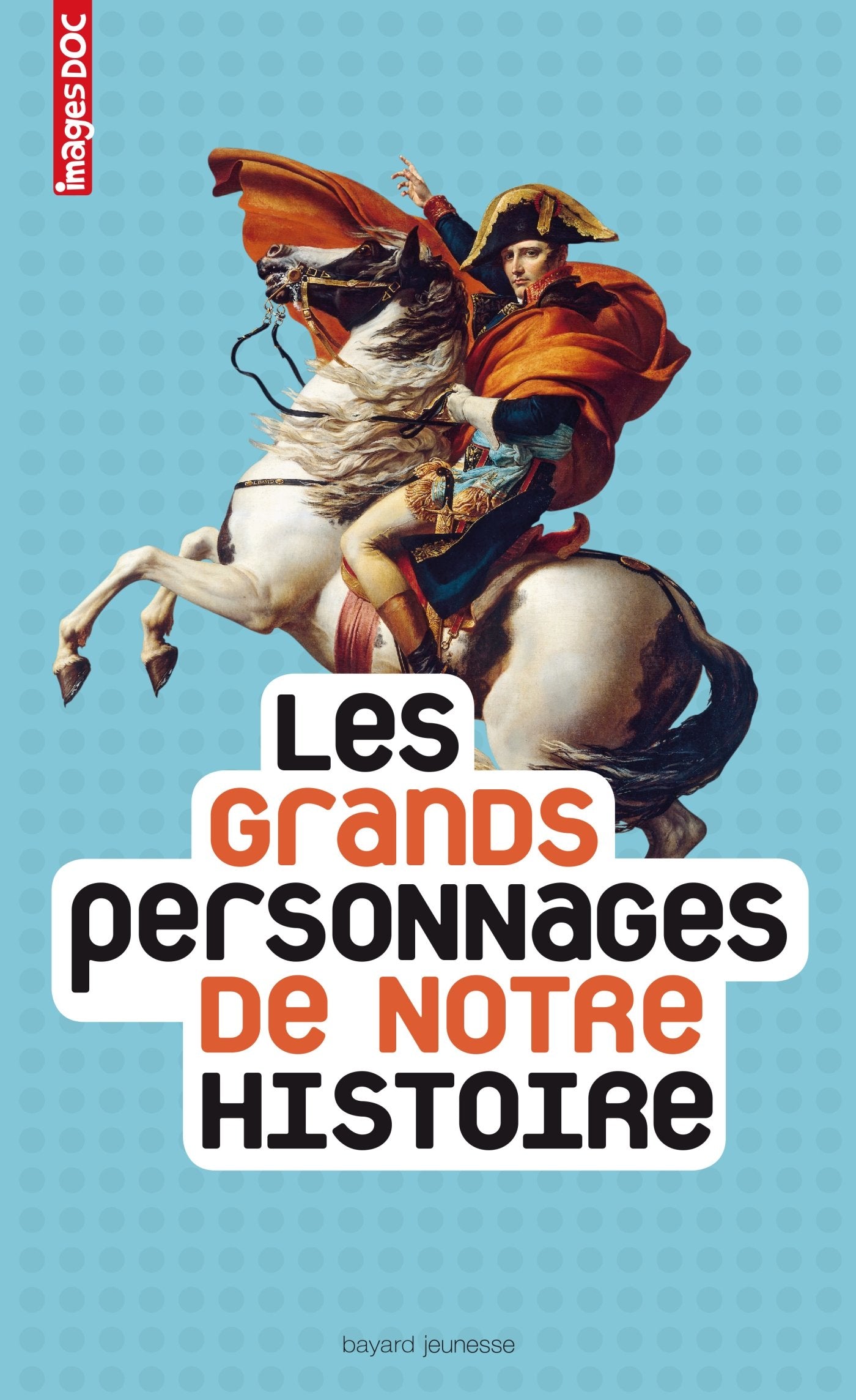 Les grands personnages de notre histoire book