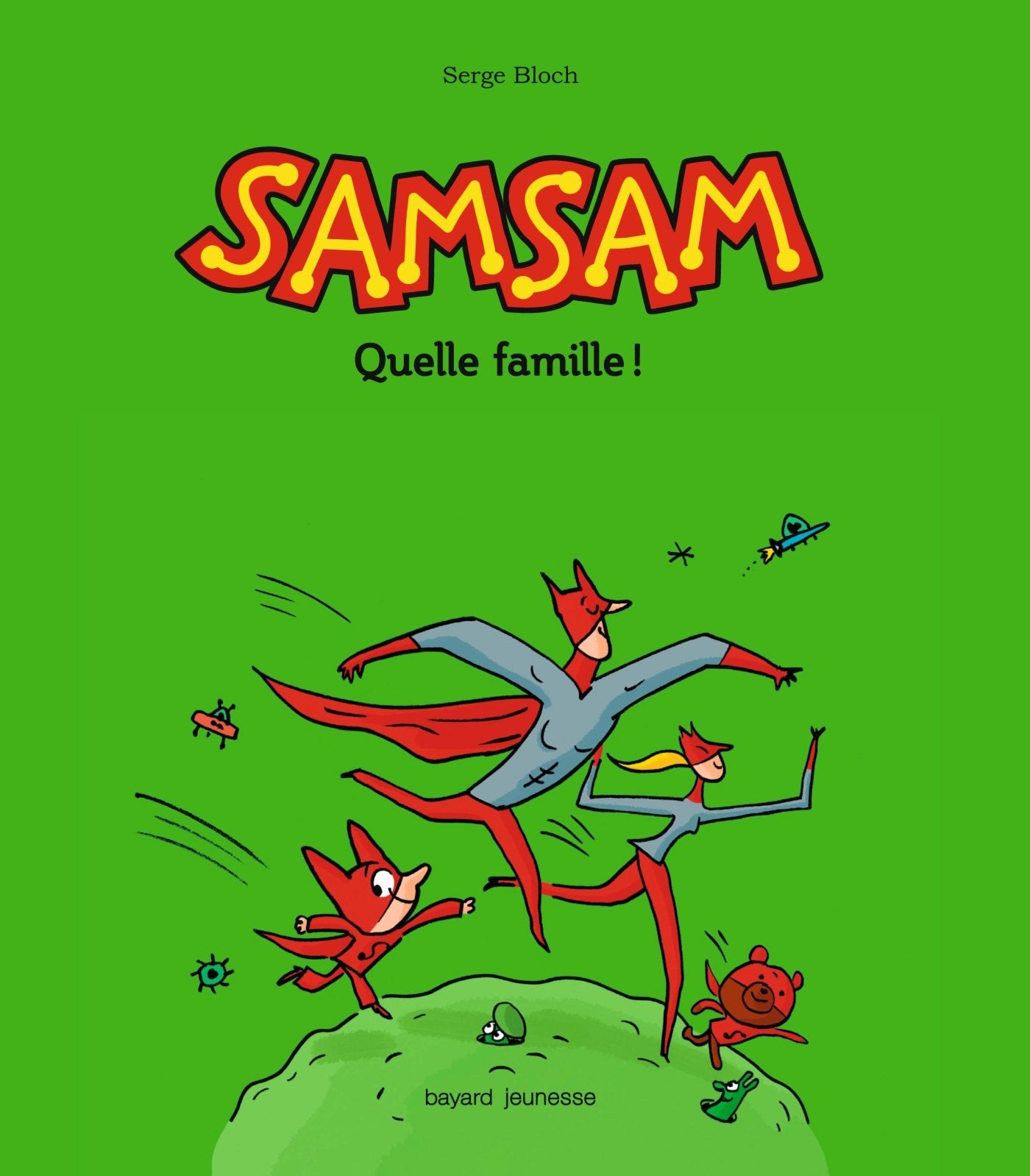 Les aventures de SamSam, Tome 06: Quelle famille ! Children's books