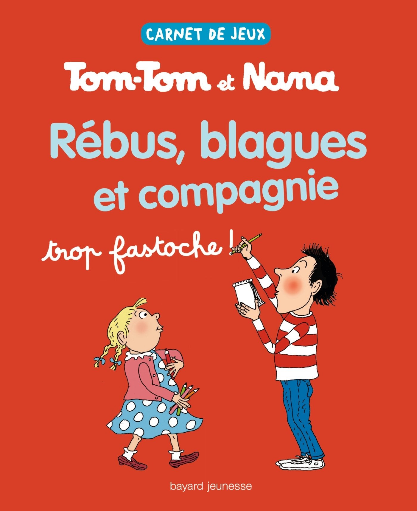 Carnet de jeux Tom-Tom et Nana, Tome 2 : Rébus, blagues et compagnie book