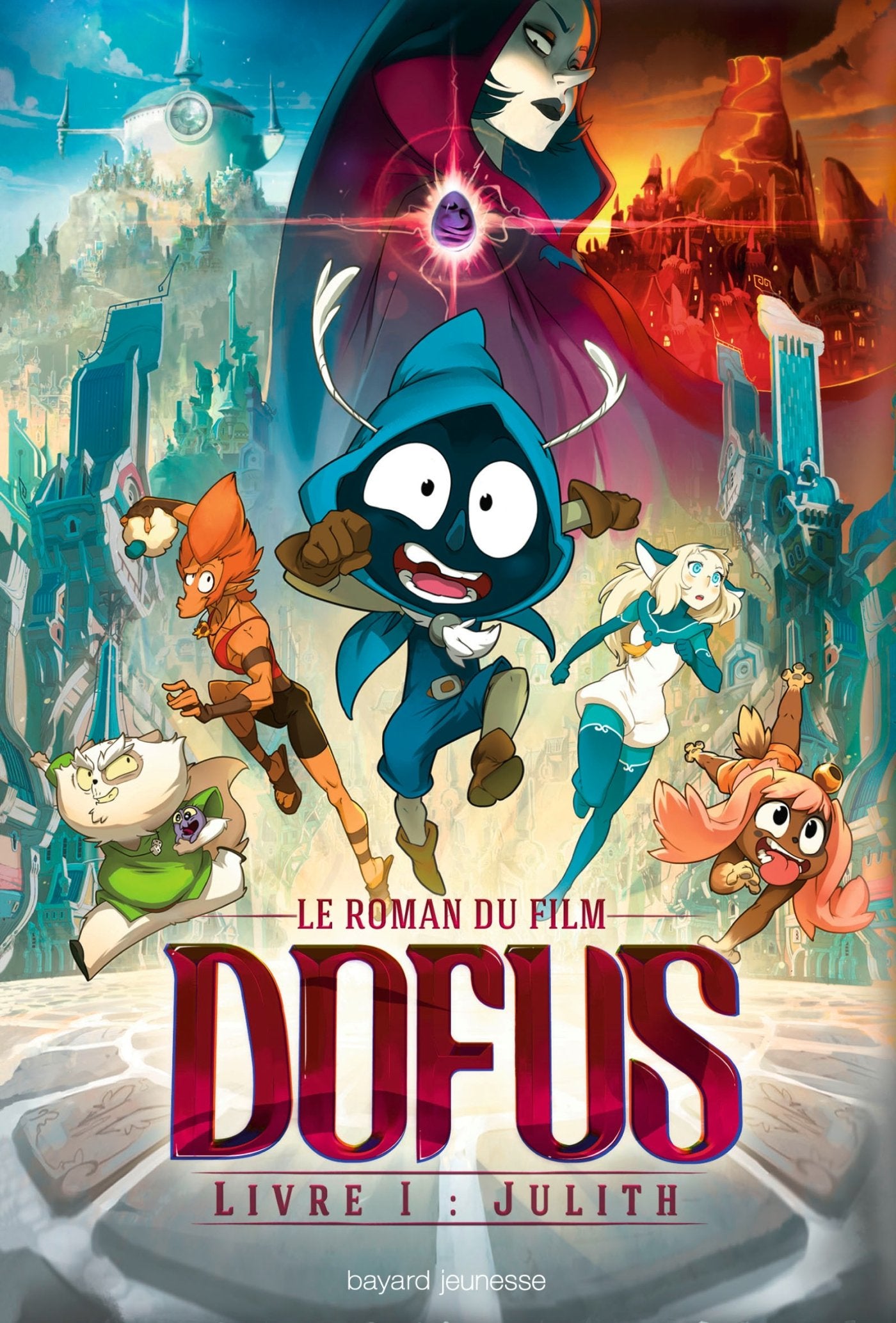 Dofus Livre 1 Julith: Le roman du film Books