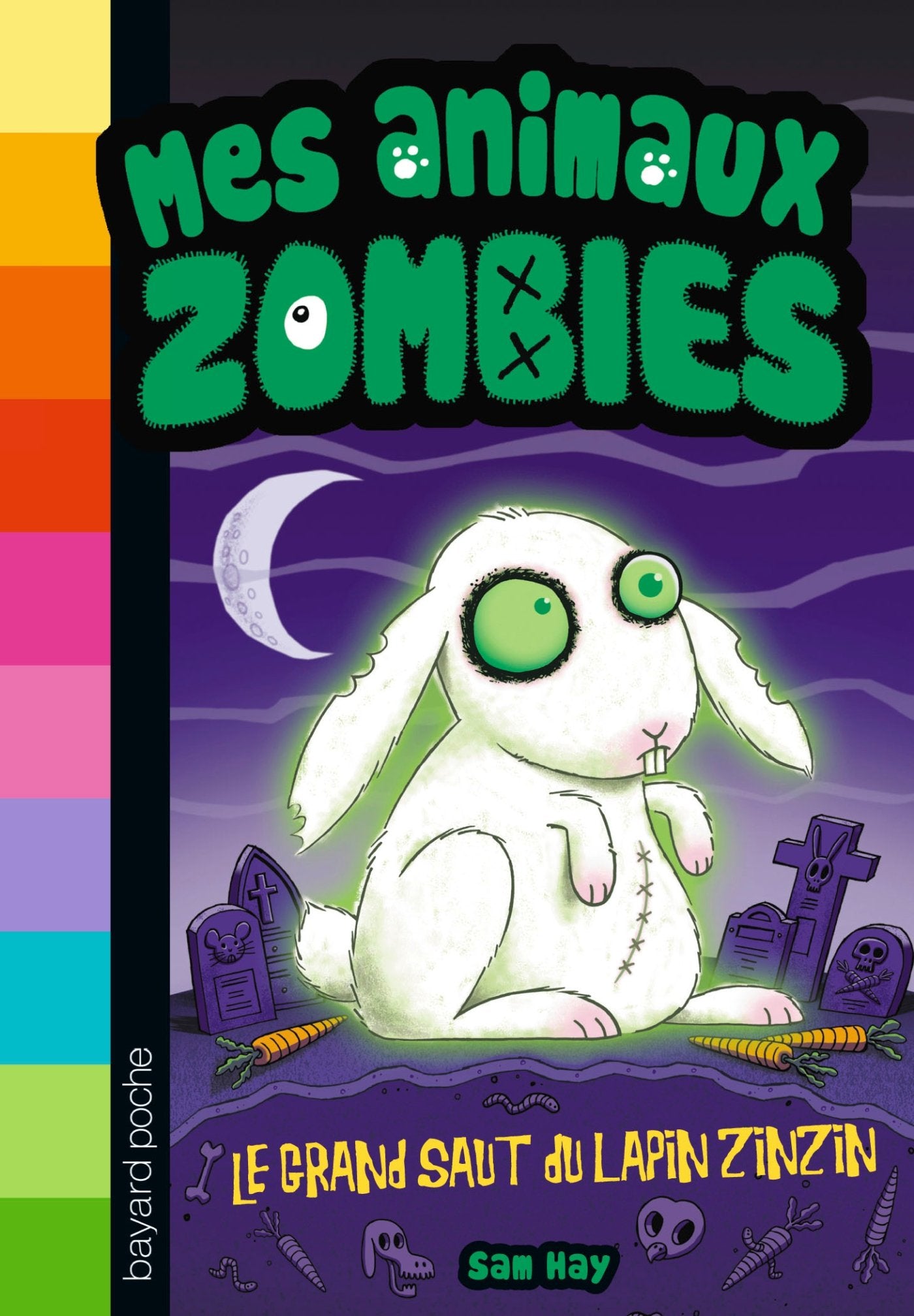Mes animaux zombies: Le grand saut du lapin zinzin book