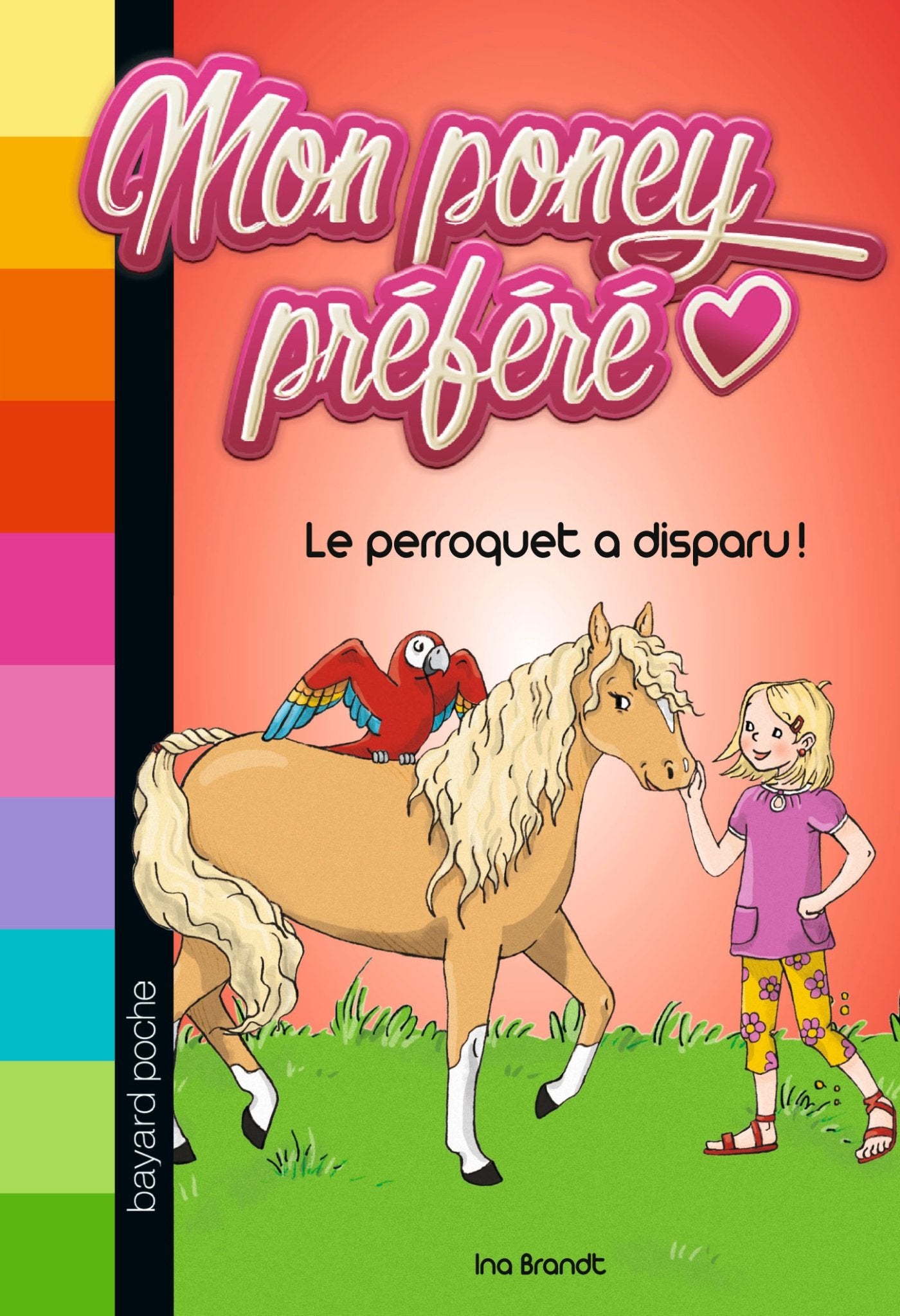 Mon poney préféré, Tome 04: Le perroquet a disparu ! book