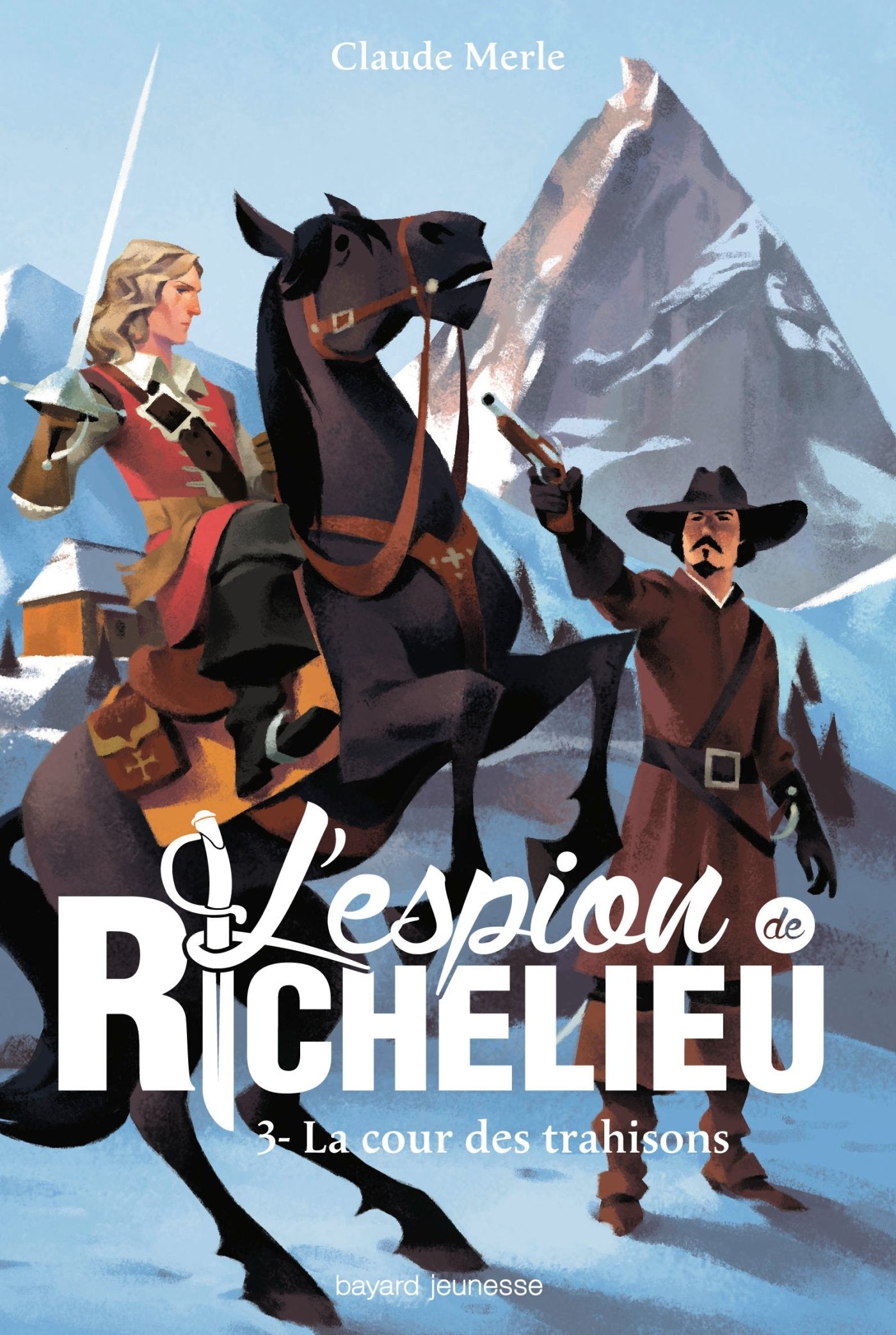 L'espion de Richelieu, Tome 03: La cour des trahisons book