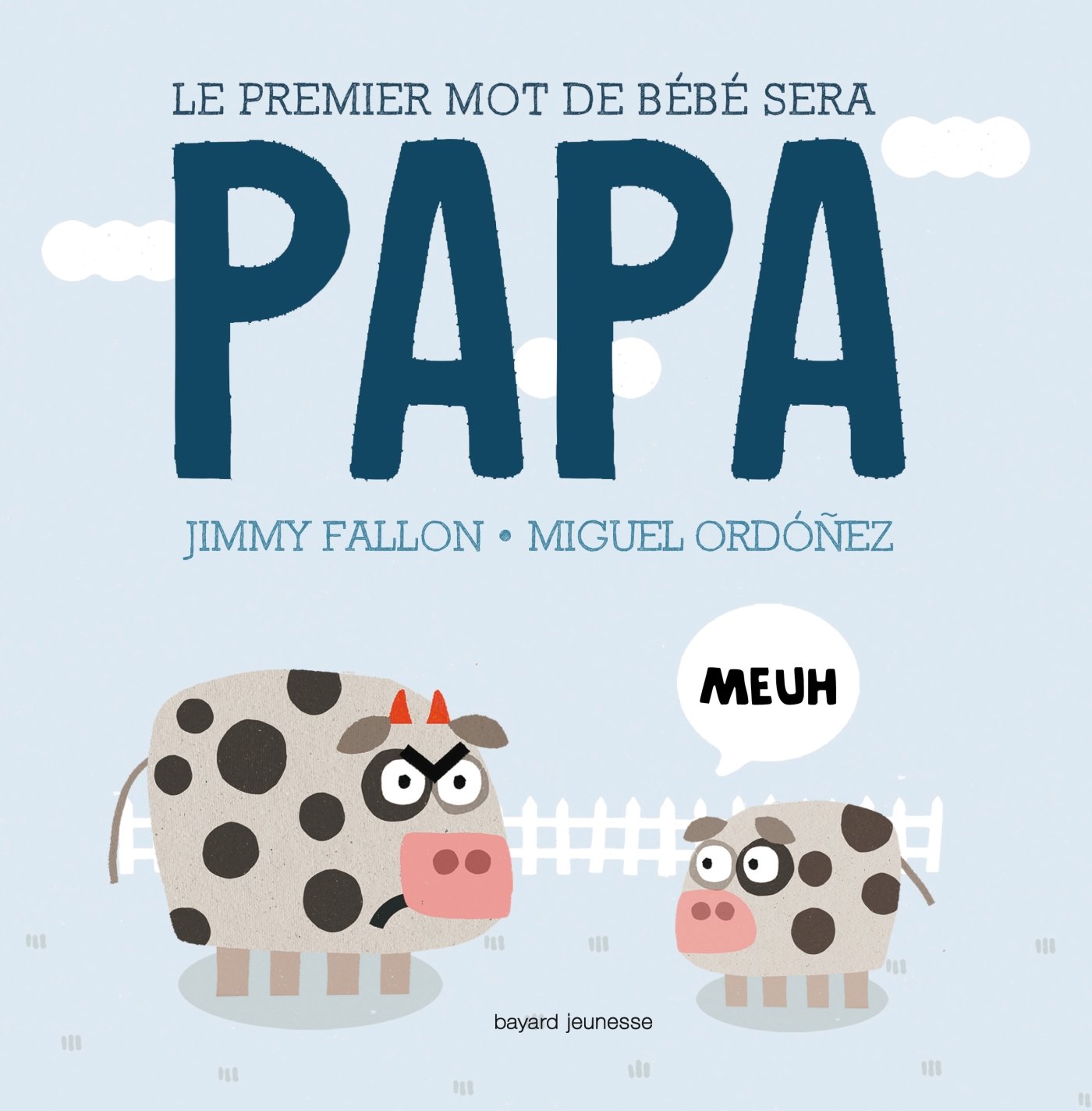 Product Image: Le premier mot de bébé sera PAPA