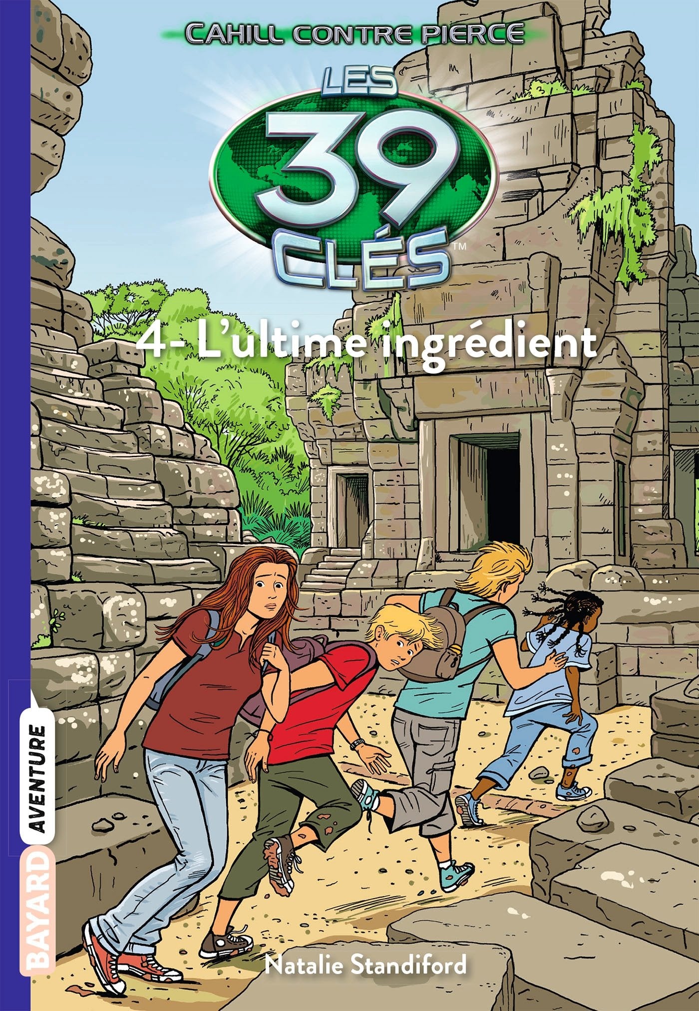 Les 39 clés - Cahill contre Pierce, Tome 04: L'ultime ingrédient Novels & Short Stories