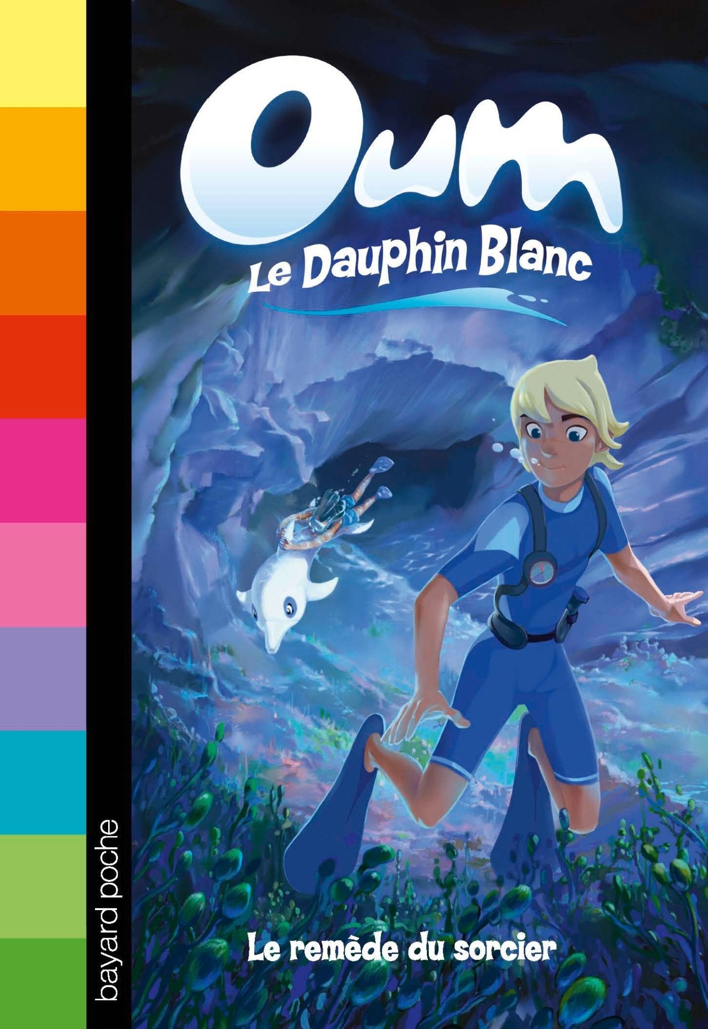 Oum le dauphin, Tome 03: Le remède du sorcier Novels & Short Stories