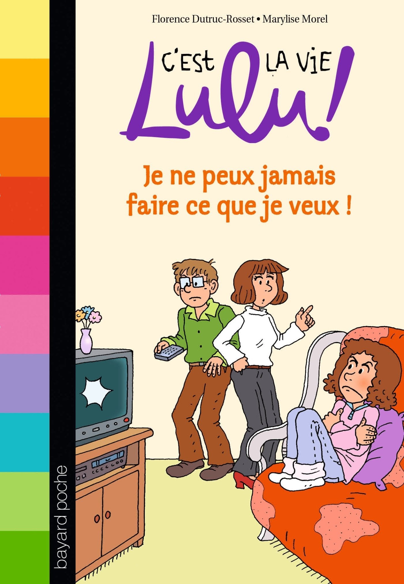 C'est la vie Lulu, Tome 07: Je ne peux pas faire ce que je veux Novels & Short Stories