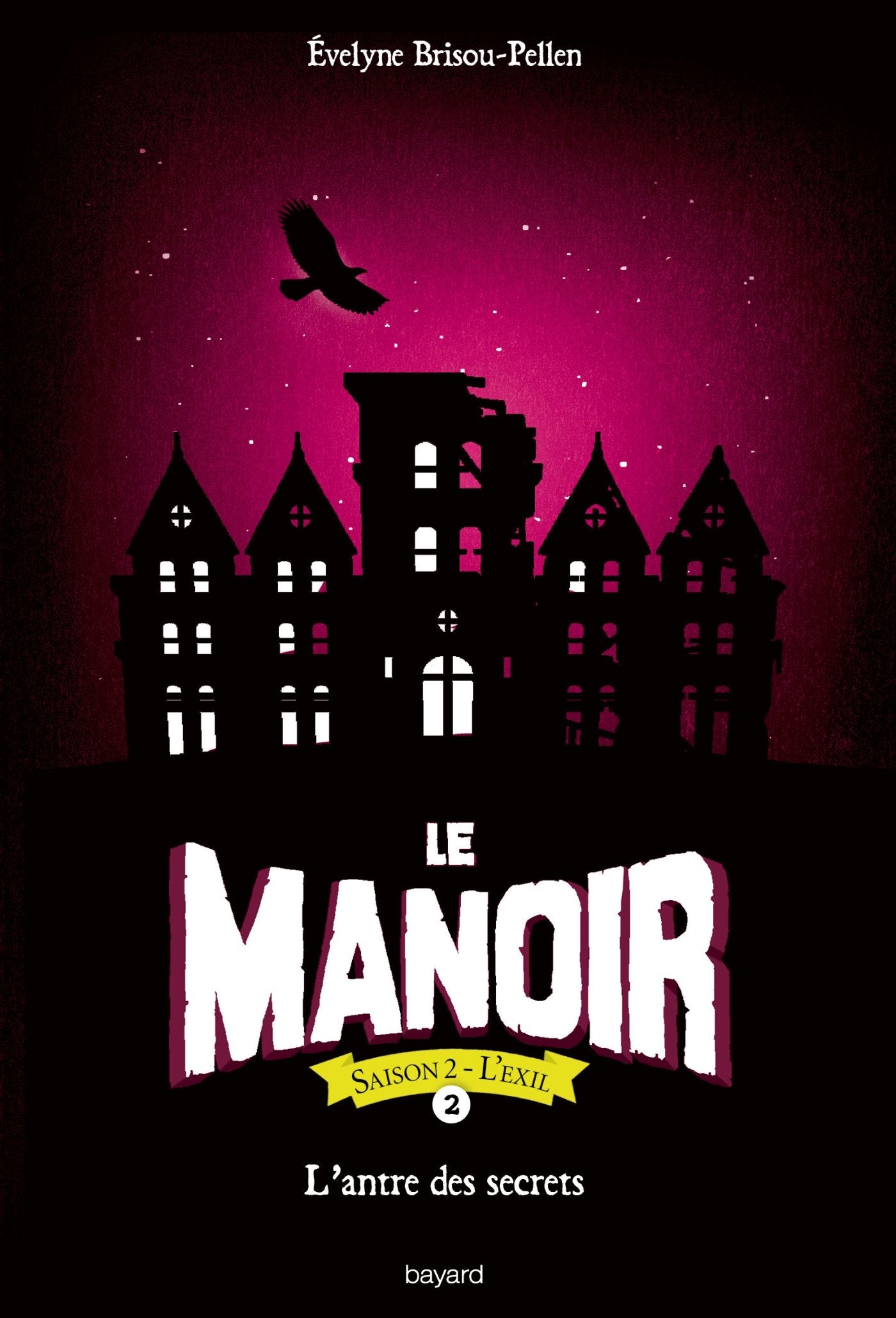 Le manoir saison 2, Tome 02: L'antre des secrets book
