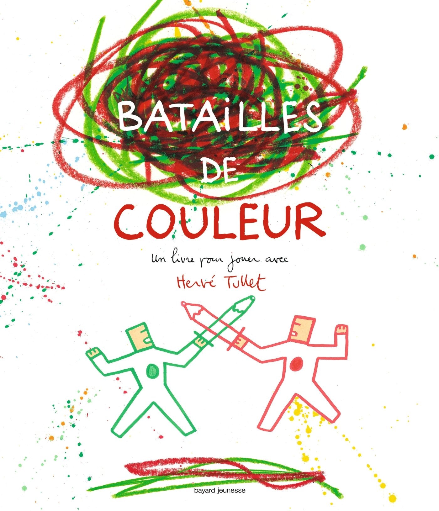 Batailles de couleurs: Un livre pour jouer avec Hervé Tullet Non-fiction