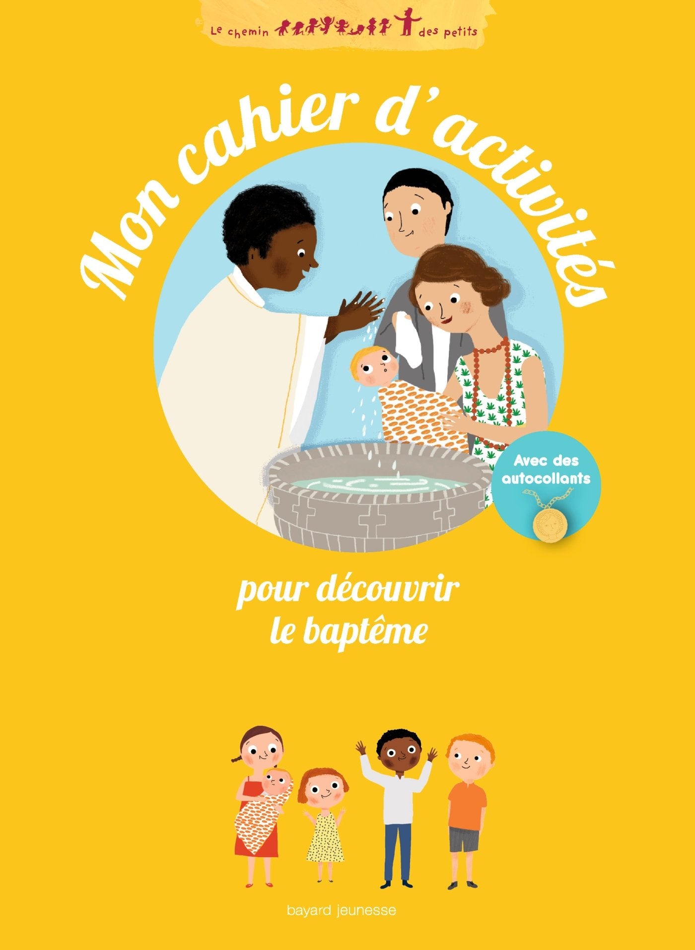 Mon cahier d'activités pour découvrir le baptême: Chemin des petits book
