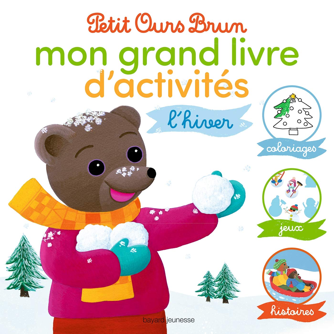Le grand livre d'activités d'hiver de Petit Ours Brun: Coloriages, jeux et histoires d'hiver Books