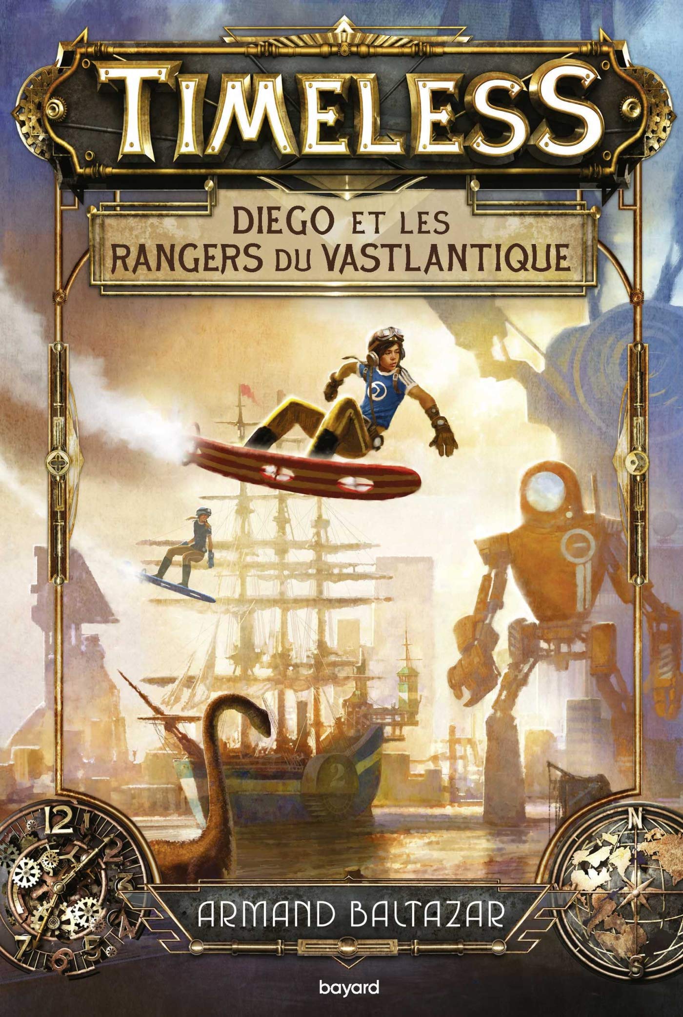 Timeless, Tome 01: Diego et les rangers du Vastlantique book
