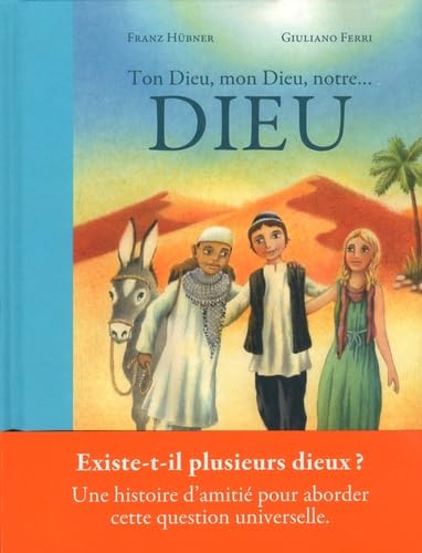 Ton Dieu, mon Dieu, notre Dieu: récit initiatique book