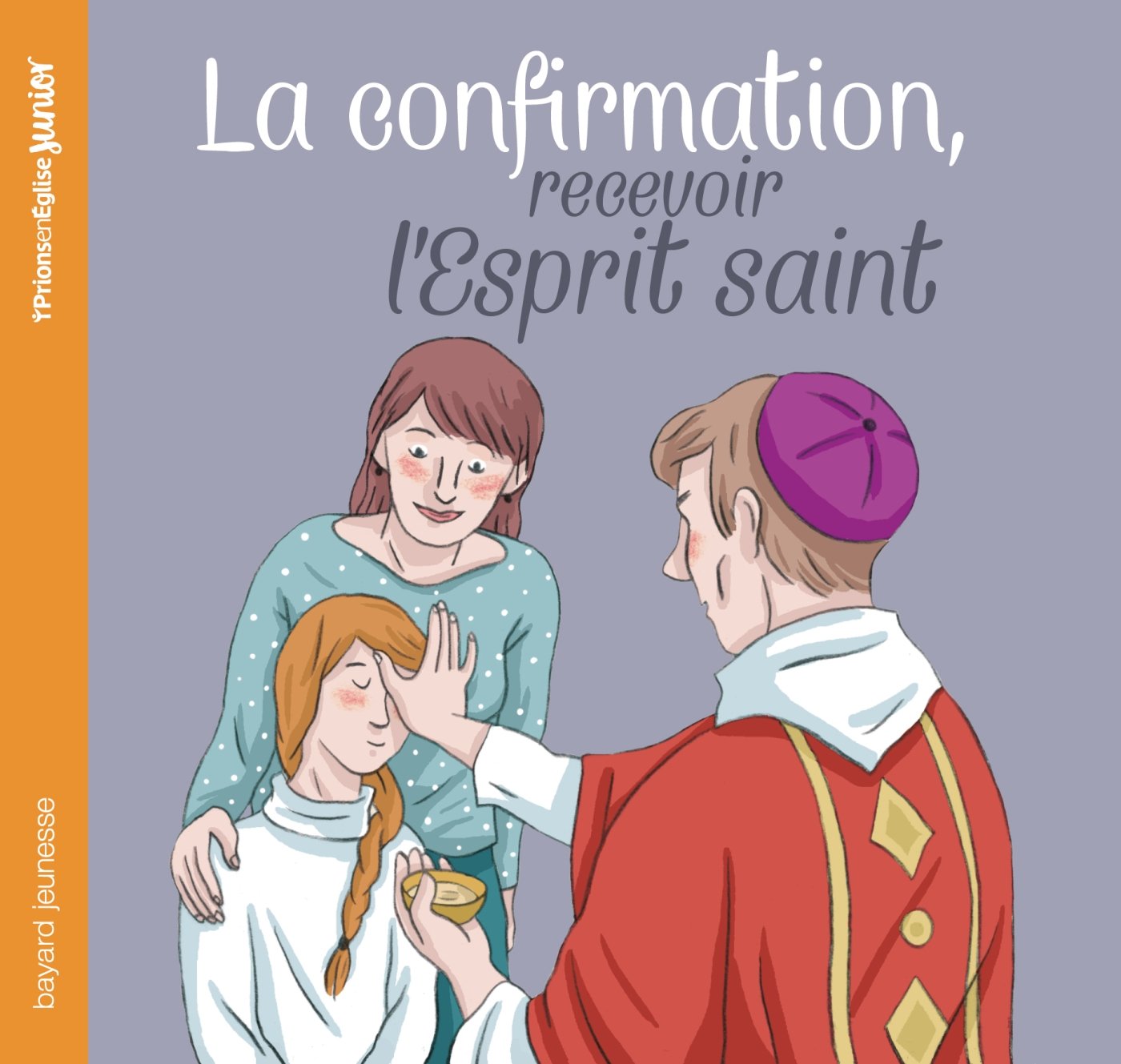 La confirmation, recevoir l'Esprit Saint (NE) book