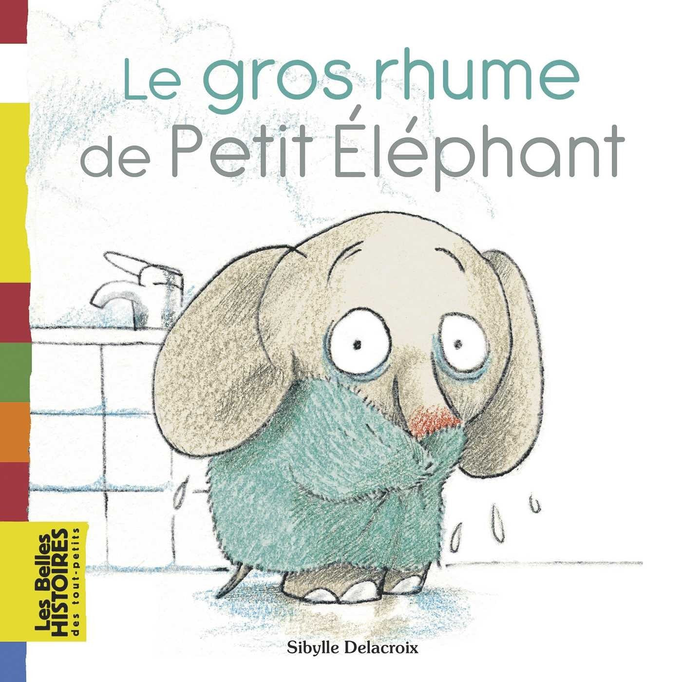 Le gros rhume de Petit Éléphant book