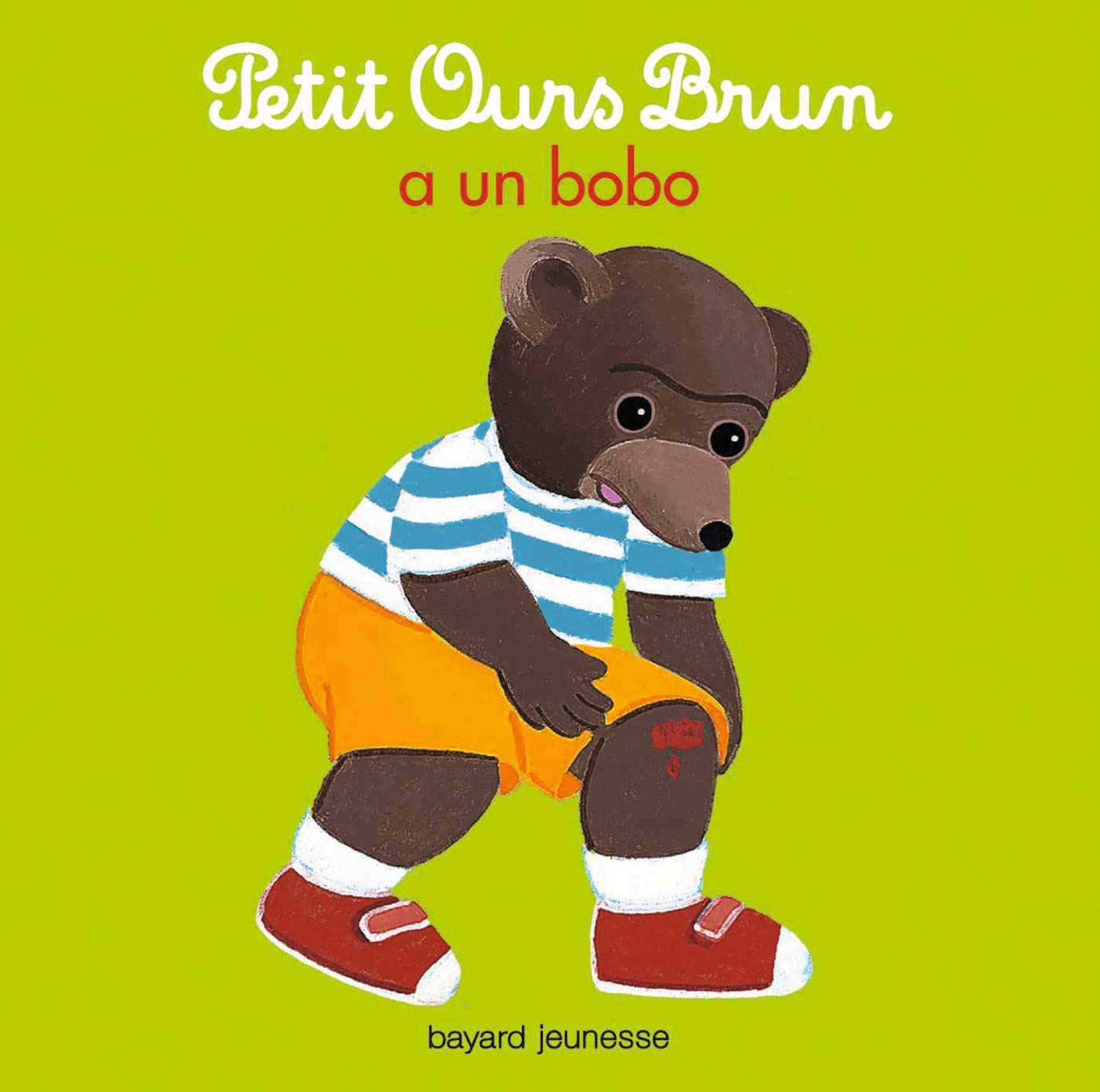 Petit Ours Brun: Petit Ours Brun a un bobo Contemporary literature