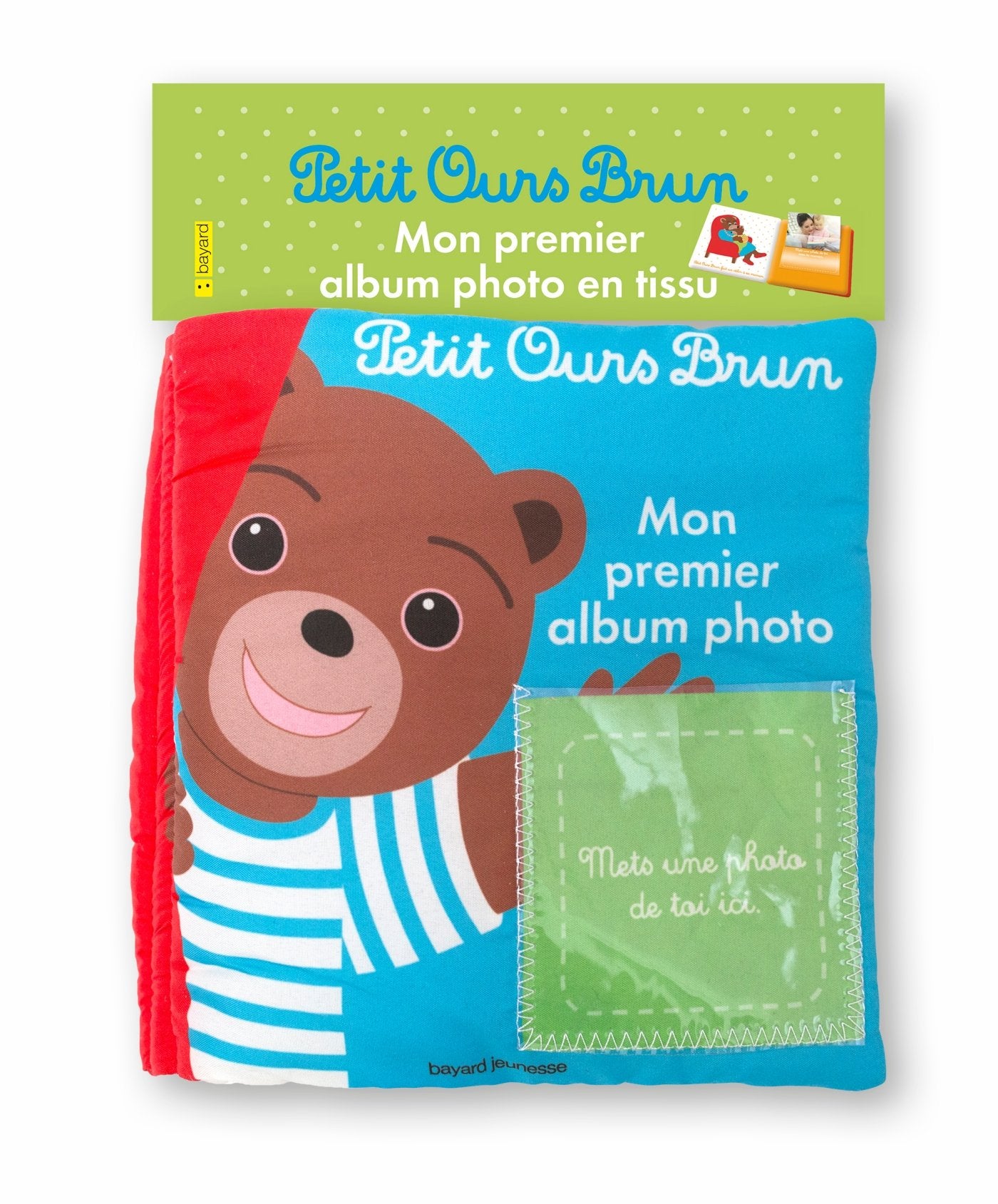 Mon album photo en tissu Petit Ours Brun book
