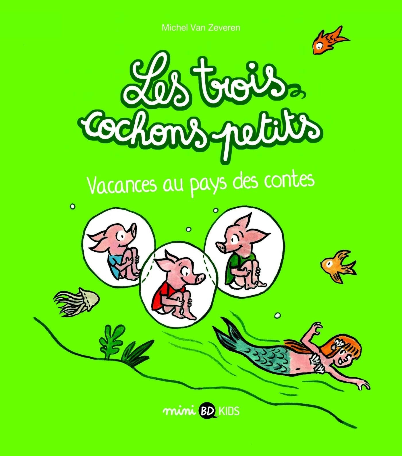 Les trois cochons petits, Tome 04: Vacances au pays des contes book