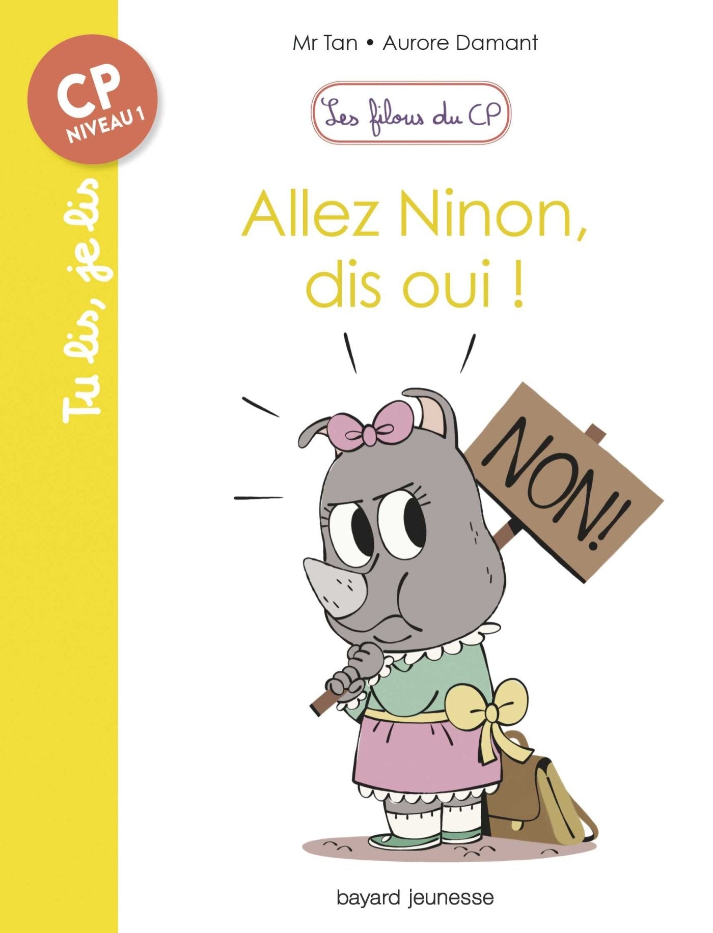 Les filous du CP, Tome 08: Allez Ninon, dis oui ! book
