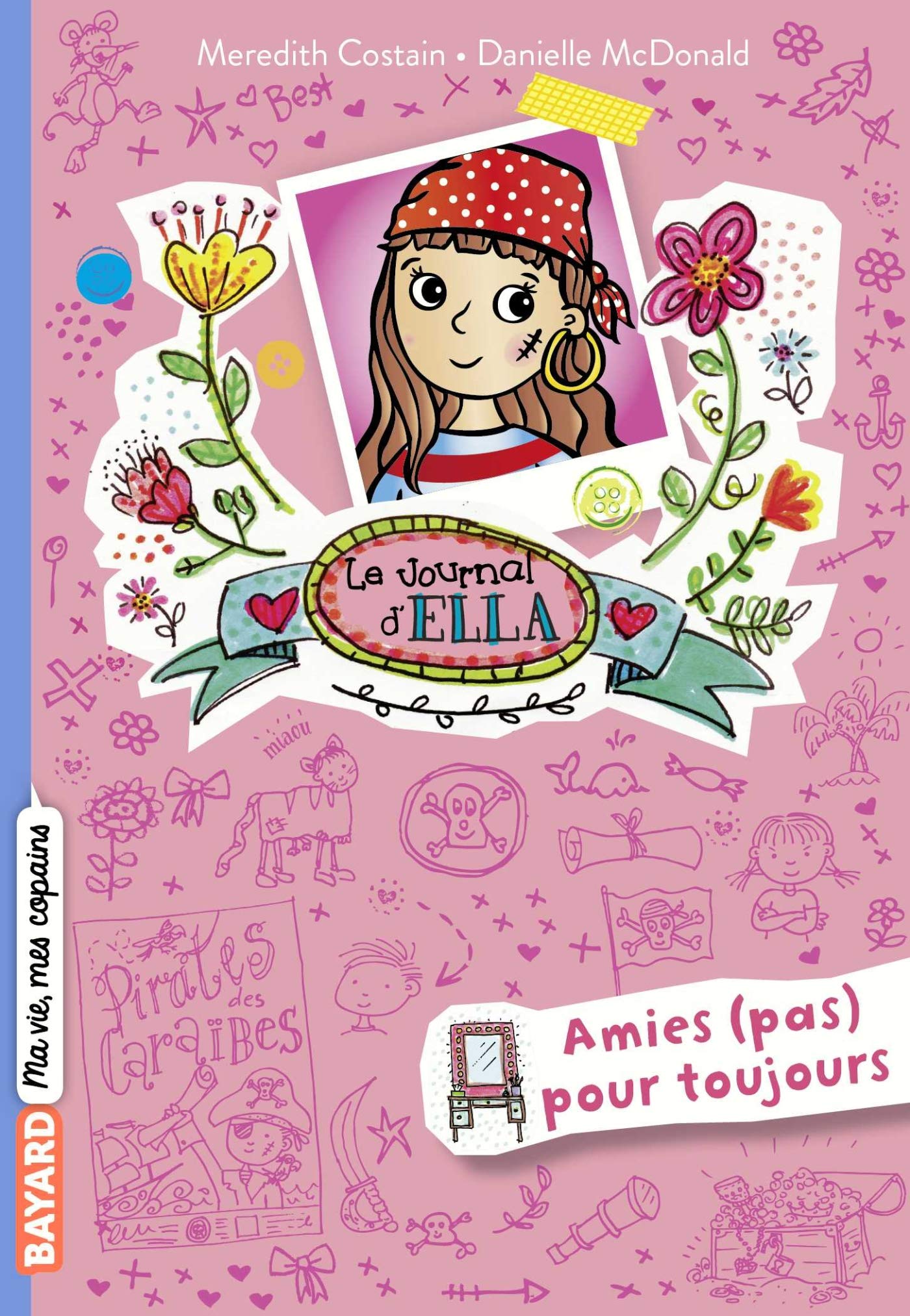 Le journal d'Ella, Tome 07: Amies (pas) pour toujours Novels & Short Stories